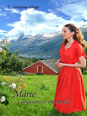 cover image of Marie--Laaksoissa ja vuoriteillä